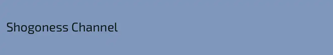 Shogoness Channel
